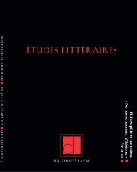 Études littéraires, volume 42, numéro 2, été 2011