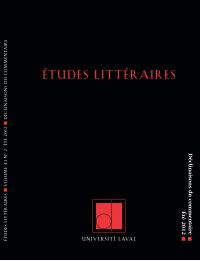 Études littéraires, volume 43, numéro 2, été 2012