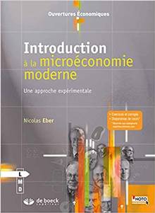 Introduction à la microéconomie moderne : une approche expérimentale