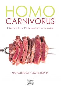 Homo carnivorus : l' impact de l'alimentation carnée 