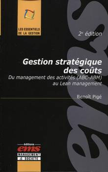 Gestion stratégique des coûts : du management des activités (ABC-ABM) au lean management