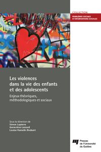 Les violences dans la vie des enfants et des adolescents : enjeux théoriques, méthodologiques et sociaux