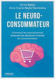 Le neuro-consommateur : comment les neurosciences éclairent les décisions d'achat du consommateur