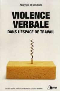 Violence verbale dans l'espace de travail : analyses et solutions
