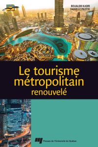 Tourisme métropolitain renouvelé (Le)