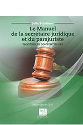 Manuel de la secrétaire juridique et du parajuriste : édition janvier 2017