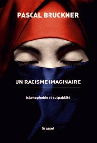 Un racisme imaginaire : islamophobie et culpabilité