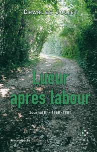 Journal: Volume 3, Lueur après labour : journal, 1968-1981