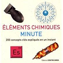 Eléments chimiques minute : 200 concepts clés expliqués en un instant