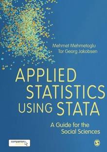 Applied Statistics Using Stata : A Guide for the Social Sciences