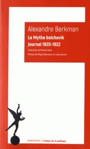 Le mythe bolchevik : journal 1920-1922