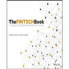 The Fintech Book: the Financial Technology Handbook For Investors, Entrepreneurs and Visionaries
