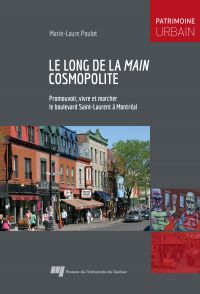 Le long de la Main cosmopolite : promouvoir, vivre et marcher le boulevard Saint-Laurent à Montréal
