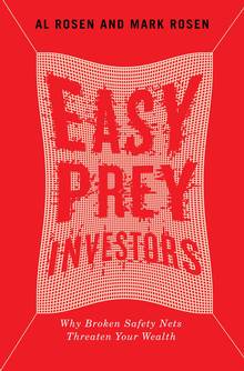 Easy Prey Investors: Why Broken Safety Nets Threaten Your Wealth