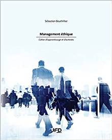 Management éthique : cahier d'apprentissage et d'activités