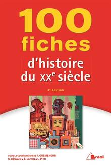 100 fiches d'histoire du XXe siècle 4e édition