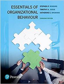 Essentials of Organizational Behaviour, First Canadian Edition