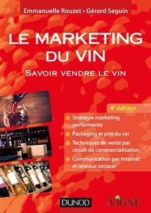 Le marketing du vin : savoir vendre le vin, en France et à l'étranger