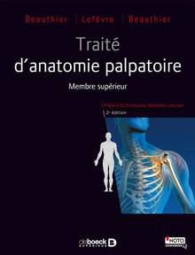 Traité d'anatomie palpatoire. Membre supérieur, 2e ed