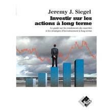 Investir sur les actions à long terme : le guide sur les rendements des marchés et les stratégies