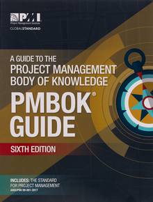 A Guide to the Project Management Body of Knowledge (PMBOK Guide) : 6th edition