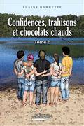 Confidences, trahisons et chocolats chauds vol.2