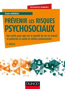 Prévenir les risques psychosociaux : des outils pour agir sur la qualité de vie et préserver la santé en milieu professionnel
