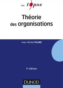Théorie des organisations ; 5e édition