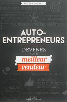 Auto-entrepreneur : devenez votre meilleur vendeur ! 