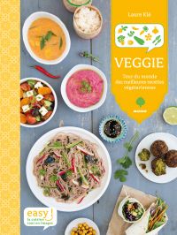 Veggie : tour du monde des meilleures recettes végétariennes
