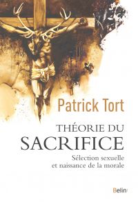Théorie du sacrifice : sélection sexuelle et naissance de la morale