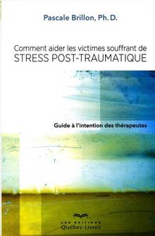 Comment aider les victimes souffrant de stress post-traumatique
