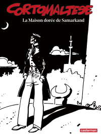 Corto Maltese : en noir et blanc: Volume 08, La maison dorée de Samarkand