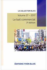 Bail commercial (Le): troisième colloque - La collection Blais vol.27