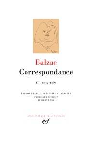 Correspondance, vol. 3 : 1842-1850 (Balzac)