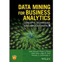 Data Mining for Business Analytics : Concepts, Techniques, and Applications in R