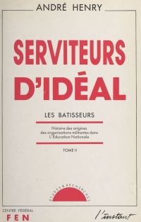 Serviteurs d'idéal (2)