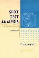 Spot test analysis: clinical,environmental, foresic,