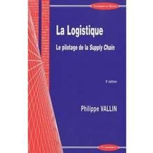 La logistique : le pilotage de la supply chain 5e éd.