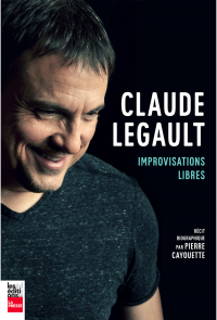Claude Legault: Improvisations libres