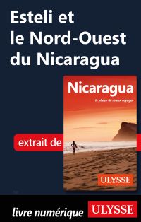 Esteli et le Nord-Ouest du Nicaragua