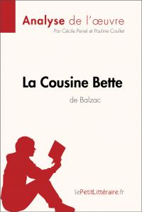 La Cousine Bette d'Honoré de Balzac (Analyse de l'oeuvre)