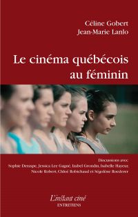 Le cinéma québécois au féminin
