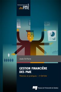 Gestion financière des PME : théories et pratiques : 2e édition