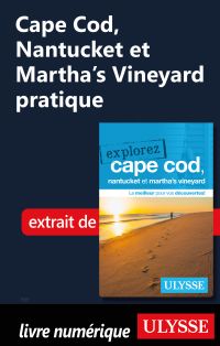 Cape Cod, Nantucket et Martha's Vineyard pratique