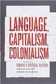 Language, Capitalism, Colonialism: Toward a Critical History