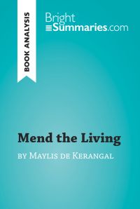 Mend the Living by Maylis de Kerangal (Book Analysis)