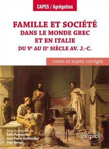 Famille et société dans le monde grec et en Italie du Ve au IIe siècle av. J.-C : cours et sujets corrigés