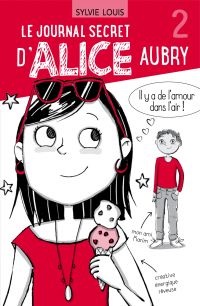 Le journal secret d'Alice Aubry, Volume 2