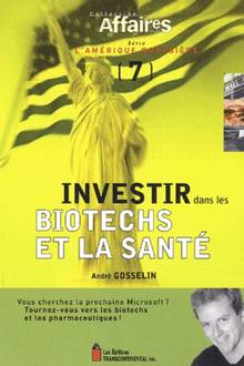 Investir dans les biotechs et la santé